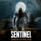 Sentinel by  Drew Starling audiobook