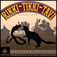 Rikki Tikki Tavi by Rudyard Kipling audiobook