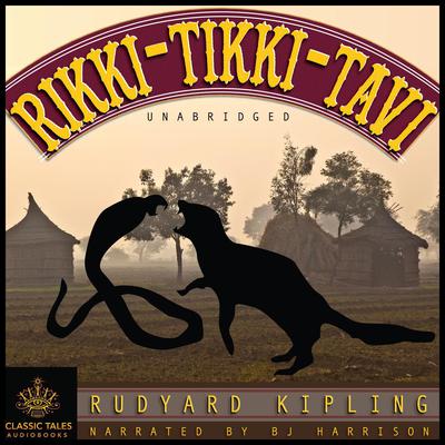 Rikki Tikki Tavi by Rudyard Kipling audiobook