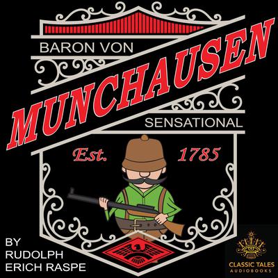 The Sensational Baron Munchausen by Rudolph Erich Raspe audiobook