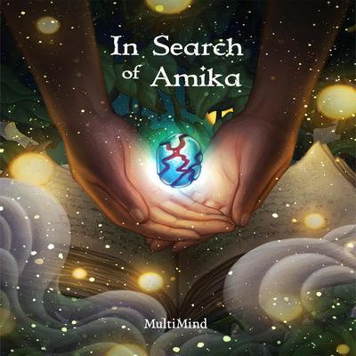 In Search of Amika by MultiMind  audiobook