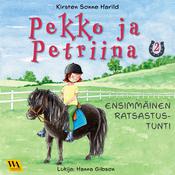 Pekko ja Petriina 2: Ensimmäinen ratsastustunti by  Kirsten Sonne Harild audiobook