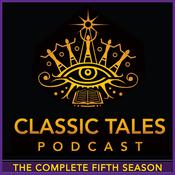 The Classic Tales Podcast, Season Five by  Sheridan Le Fanu audiobook