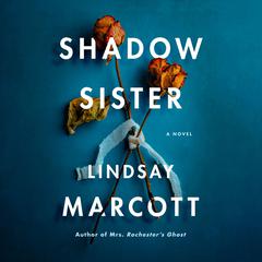 Shadow Sister by Lindsay Marcott audiobook