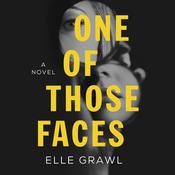 One of Those Faces by  Elle Grawl audiobook