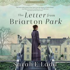 The Letter from Briarton Park by Sarah E. Ladd audiobook
