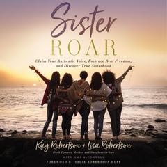 Sister Roar by Kay Robertson audiobook