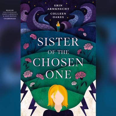 Sister of the Chosen One by Erin Armknecht audiobook