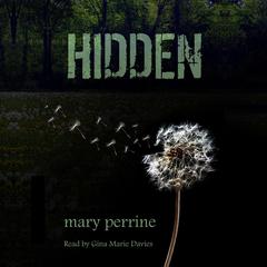 Hidden by Mary Perrine audiobook