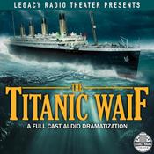 The Titanic Waif by  Darby Kern audiobook
