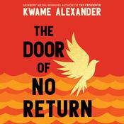 The Door of No Return by  Kwame Alexander audiobook