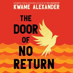 The Door of No Return by Kwame Alexander audiobook