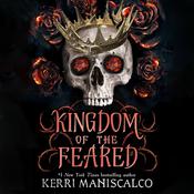 Kingdom of the Feared by  Kerri Maniscalco audiobook