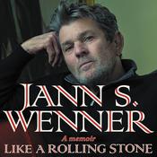 Like a Rolling Stone by  Jann S. Wenner audiobook