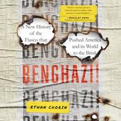 Benghazi! by  Ethan Chorin audiobook