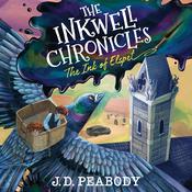 The Inkwell Chronicles: The Ink of Elspet, Book 1 by  J. D. Peabody audiobook
