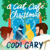 A Cat Cafe Christmas by  Codi Gary audiobook