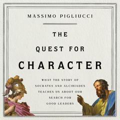 The Quest for Character by Massimo Pigliucci audiobook