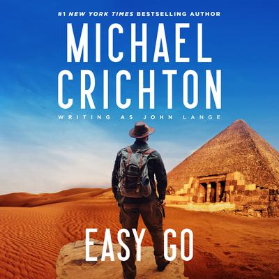 Easy Go by Michael Crichton writing as John Lange™ audiobook