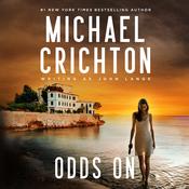 Odds On by  Michael Crichton writing as John Lange™ audiobook