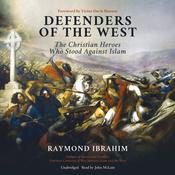 Defenders of the West by  Raymond Ibrahim audiobook