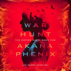 War Hunt by Akana Phenix audiobook
