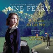 A Truth to Lie For by  Anne Perry audiobook