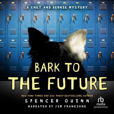 Bark to the Future by Spencer Quinn audiobook