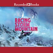 Racing Storm Mountain by  Trent Reedy audiobook