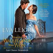 How the Wallflower Was Won by  Eva Leigh audiobook