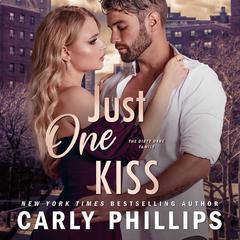 Just One Kiss by Carly Phillips audiobook