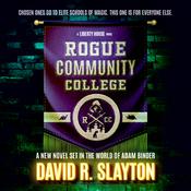 Rogue Community College by  David R. Slayton audiobook