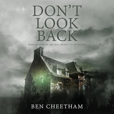 Don't Look Back by Ben Cheetham audiobook