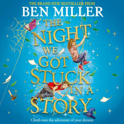 The Night We Got Stuck in a Story by Ben Miller audiobook