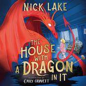 The House With a Dragon in it by  Nick Lake audiobook