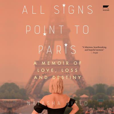 All Signs Point To Paris by Natasha Sizlo audiobook