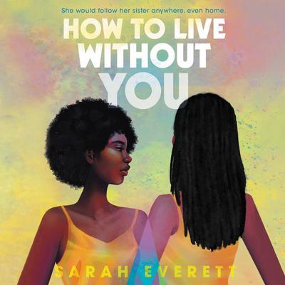 How to Live without You by Sarah Everett audiobook