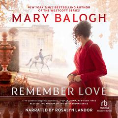 Remember Love by Mary Balogh audiobook