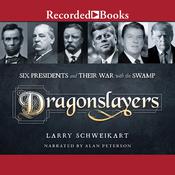 Dragonslayers by  Larry Schweikart audiobook