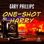 One-Shot Harry by  Gary Phillips audiobook