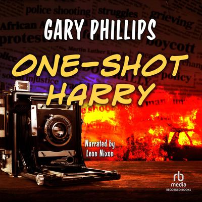 One-Shot Harry by Gary Phillips audiobook