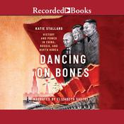 Dancing on Bones by  Katie Stallard audiobook