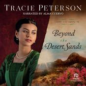 Beyond the Desert Sands by  Tracie Peterson audiobook