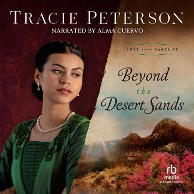 Beyond the Desert Sands by Tracie Peterson audiobook