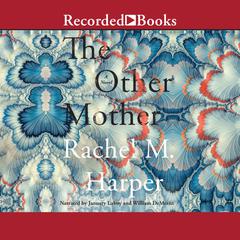 The Other Mother by Rachel M. Harper audiobook