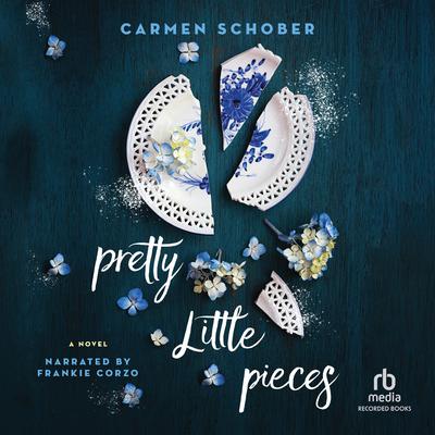 Pretty Little Pieces by Carmen Schober audiobook