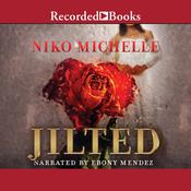 Jilted by  Niko Michelle audiobook