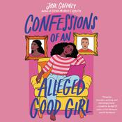 Confessions of an Alleged Good Girl by  Joya Goffney audiobook