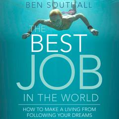 The Best Job in the World by Ben Southall audiobook