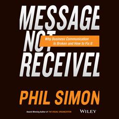 Message Not Received by Phil Simon audiobook